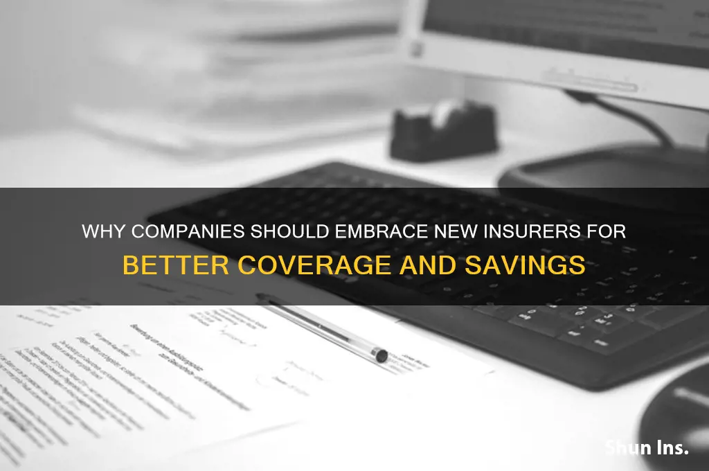 why should a company claim a new insurer