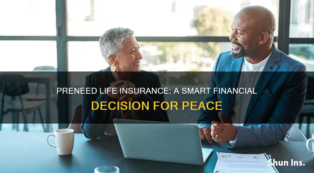 why should I preneed life insurance