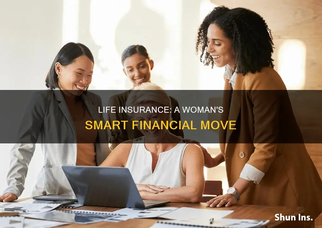 why should women invest in life insurance