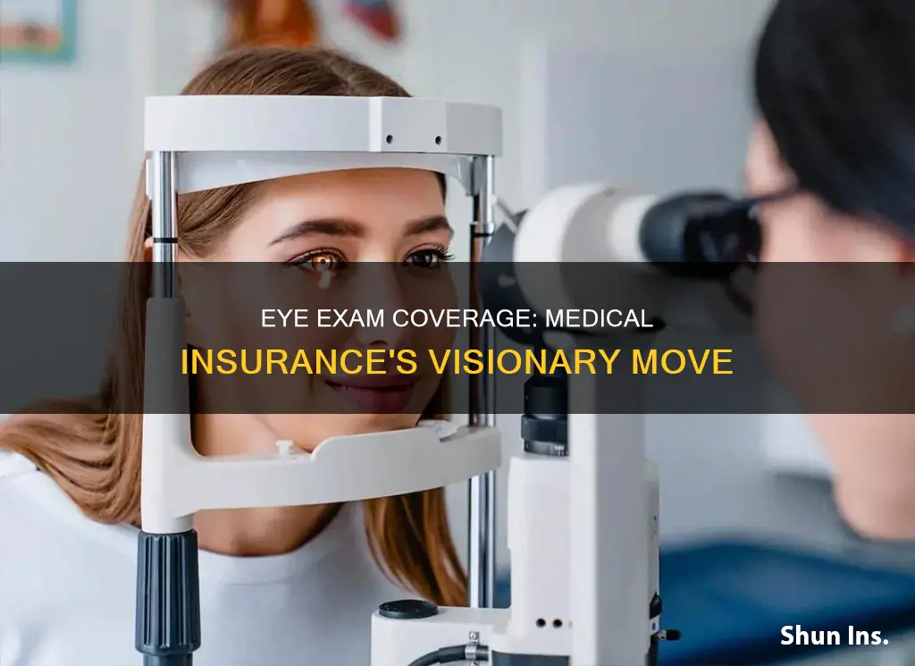 why turn eye examination in to medical insurance