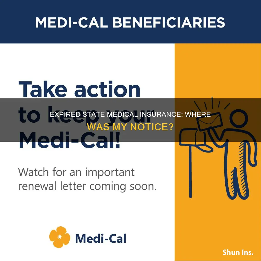 why wasnt I informed my state medical insurance expired