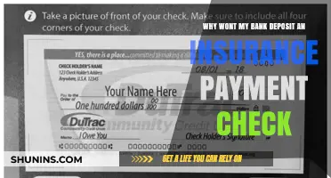 Insurance Payment Check: Why Won't My Bank Deposit It?