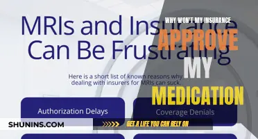 Battling Insurance: Why Won't They Approve My Medication?