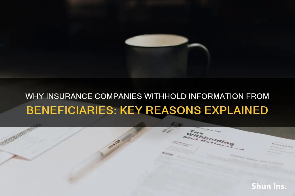 why would an insurance company not tell the beneficiary
