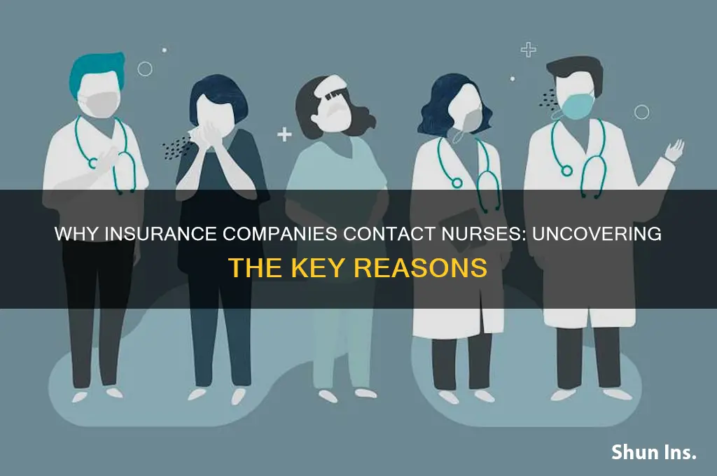 why would insurance company call to talk to a nurse