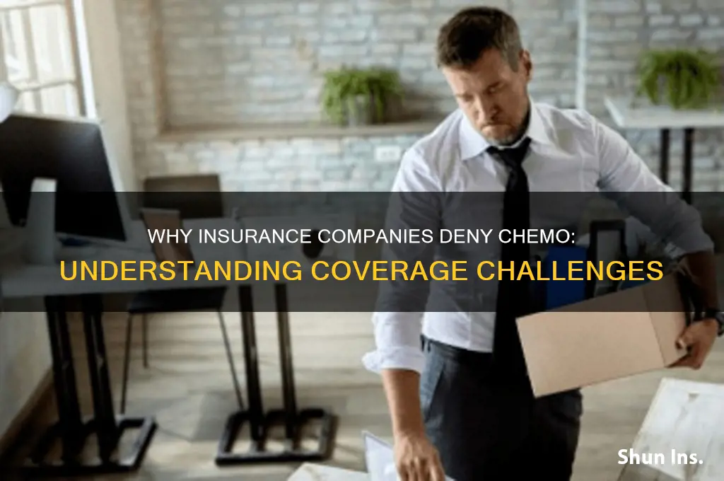 why would insurance company deny chemo