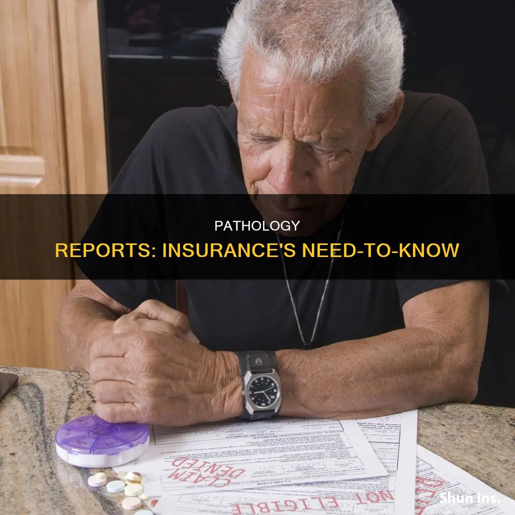why would insurance want copy of pathology report