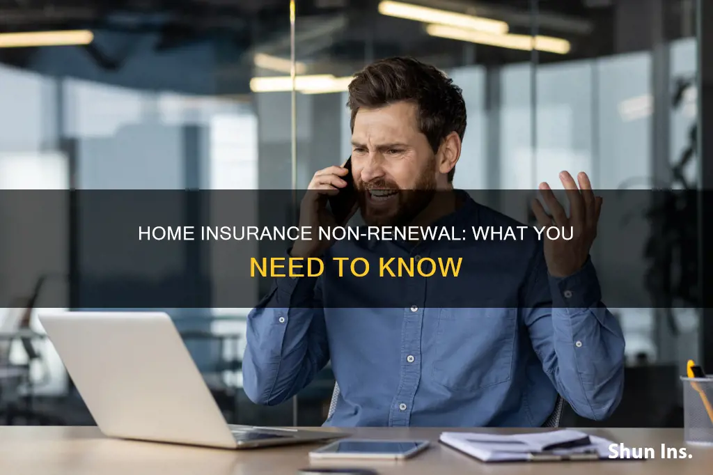 why would my homeowners insurance not renew