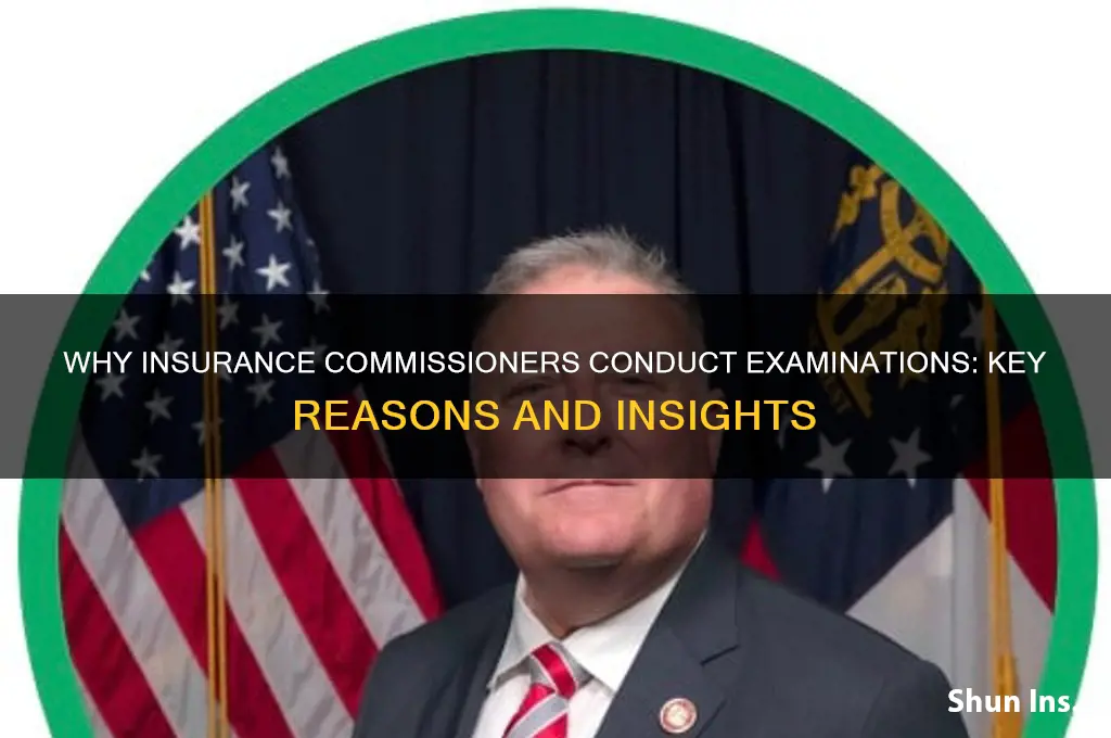 why would the insurance commissioner examine