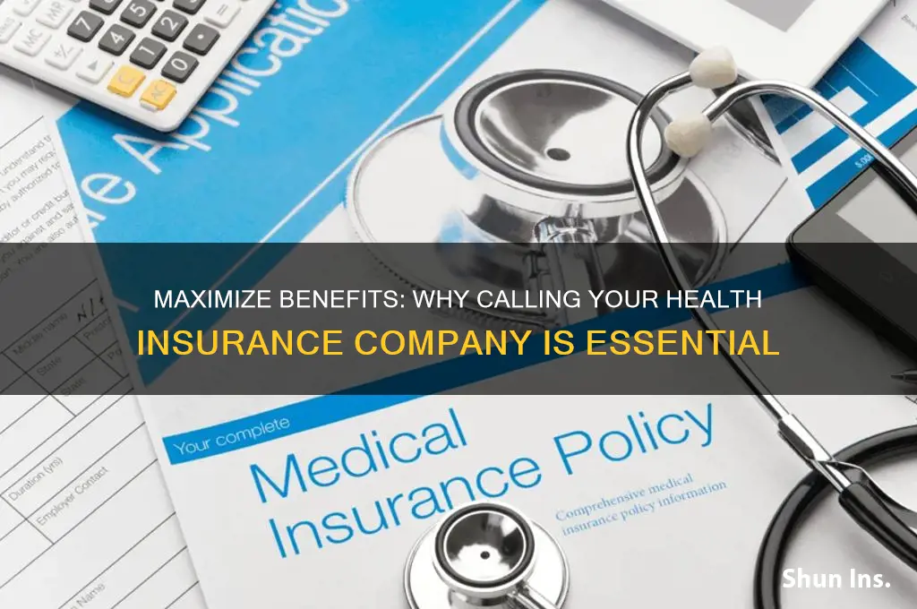 why you should call you health insurance company