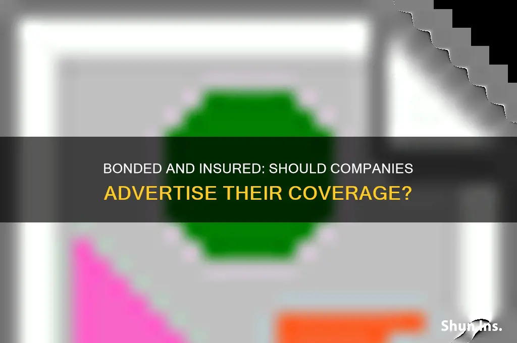 will a company advertise that they are bonded and insured