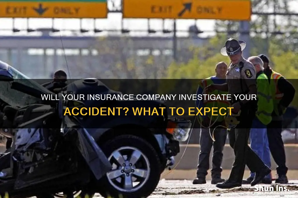 will a insurance company investigate an accident