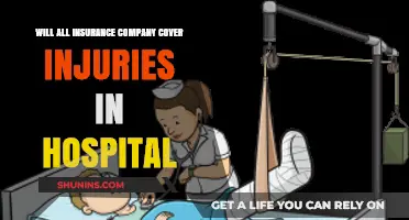 Do All Insurance Companies Cover Hospital Injury Claims?