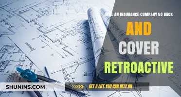 Retroactive Coverage: Can Insurance Companies Reimburse Past Claims?