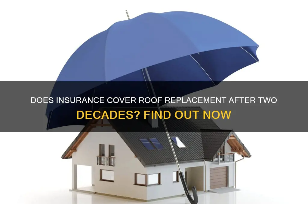 will an insurance company replace a roof after 20 years