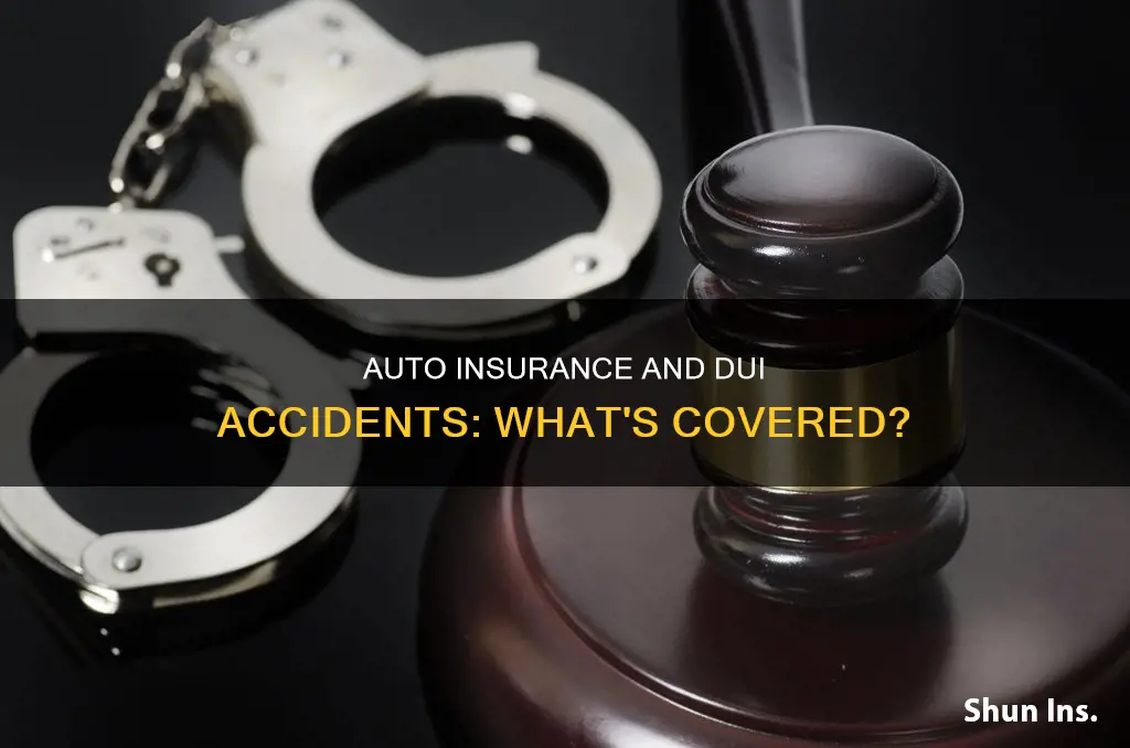 will auto insurance cover a dui accident