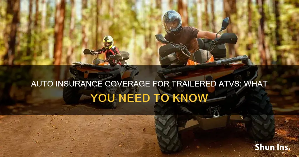 will auto insurance cover a trailered atv