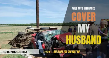 Auto Insurance: Covering My Husband?