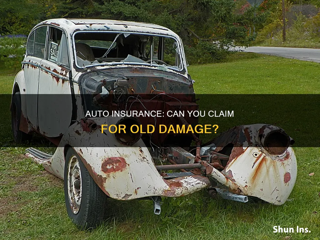 will auto insurance cover old damage