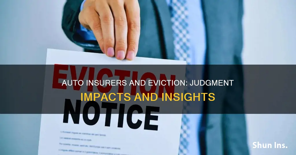 will auto insurers see eviction judgement