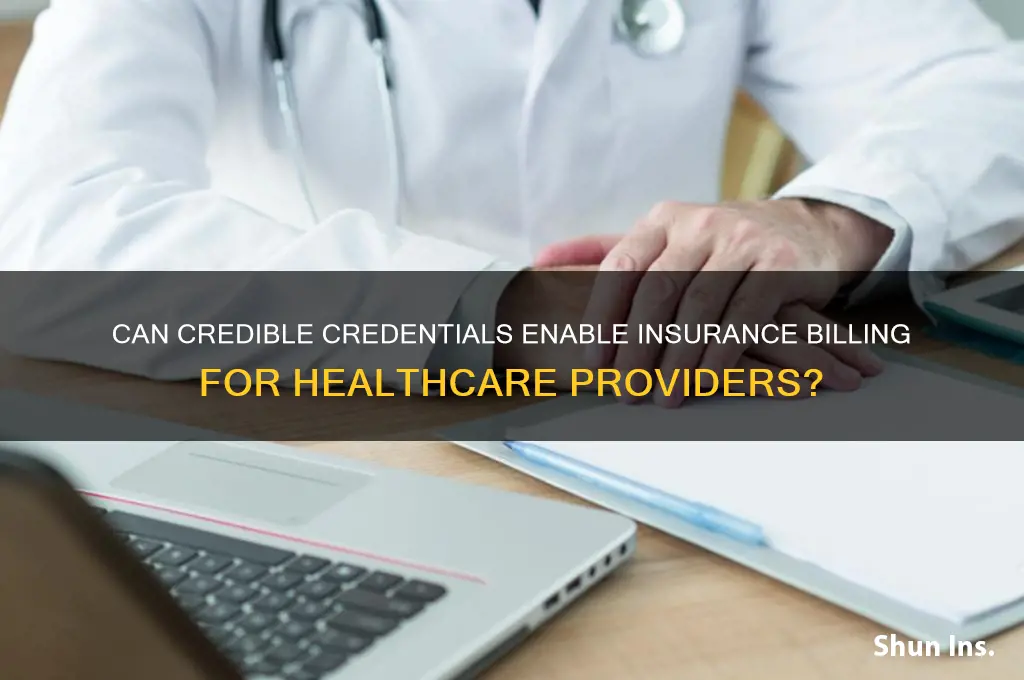 will credible credential us with insurance companies to bill