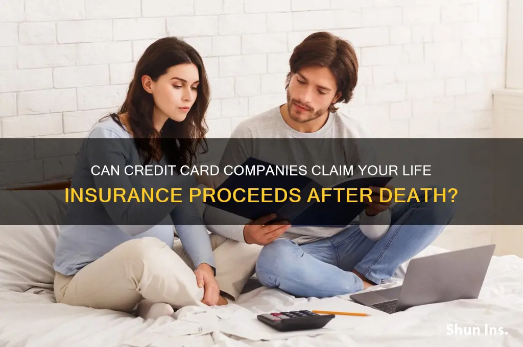 will credit card company attach life insurance proceeds