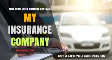 Will You Be Notified if Someone Contacts Your Insurance Company?