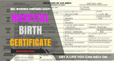Hospital Birth Certificates: Are Insurance Companies Accepting Them?