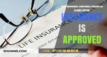 Can Insurance Companies Backdate Claims Before Policy Approval?