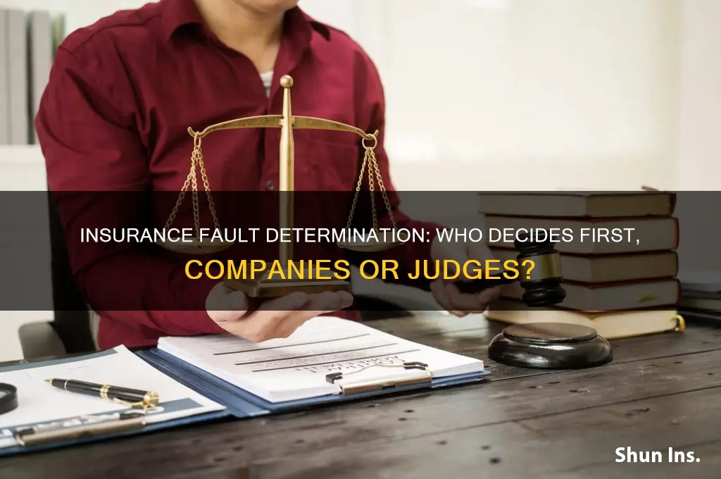 will insurance companies determine fault begore a judge does