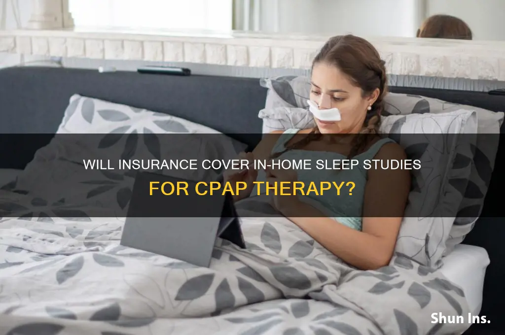 will insurance companies honor in home sleep study for cpap