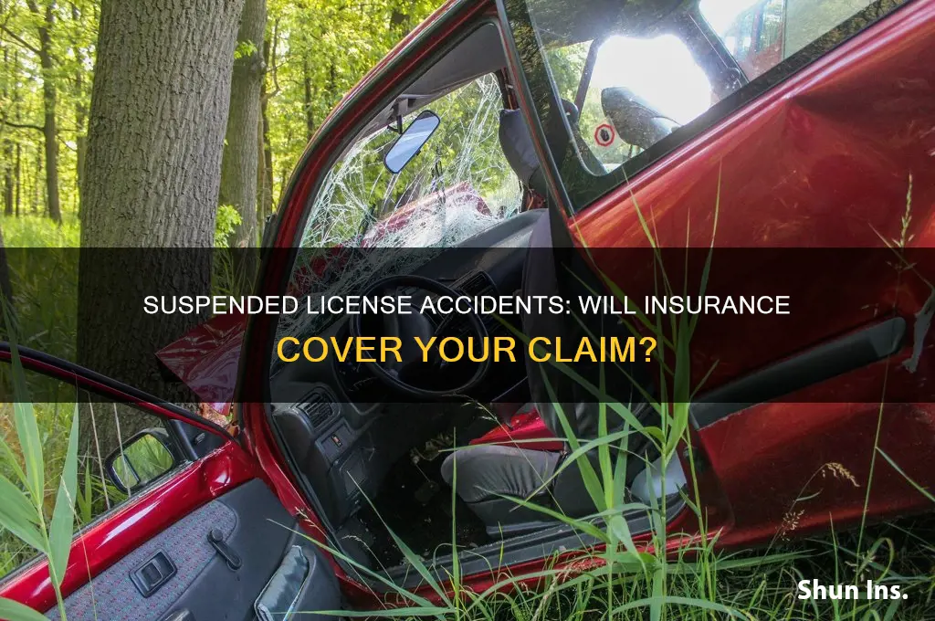 will insurance company cover accident with suspended drivers license