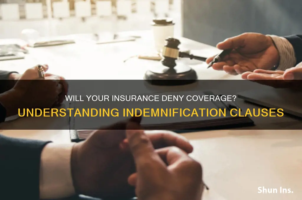 will insurance company deny coverage indemnification clause