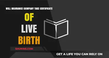 Does Your Insurance Company Accept a Certificate of Live Birth?