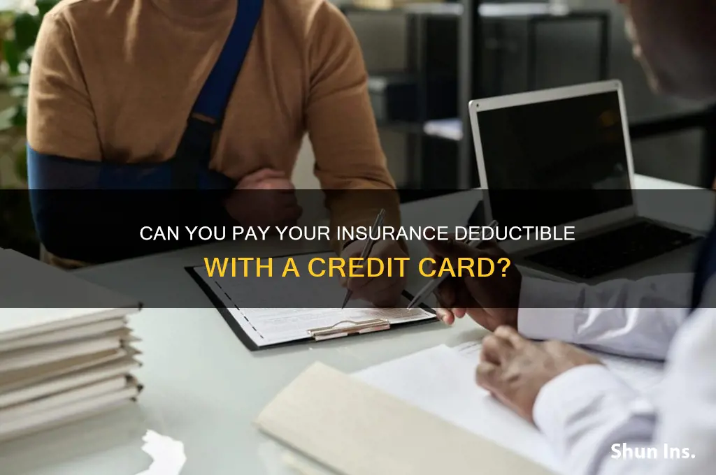 will insurance company take credit card for deductible