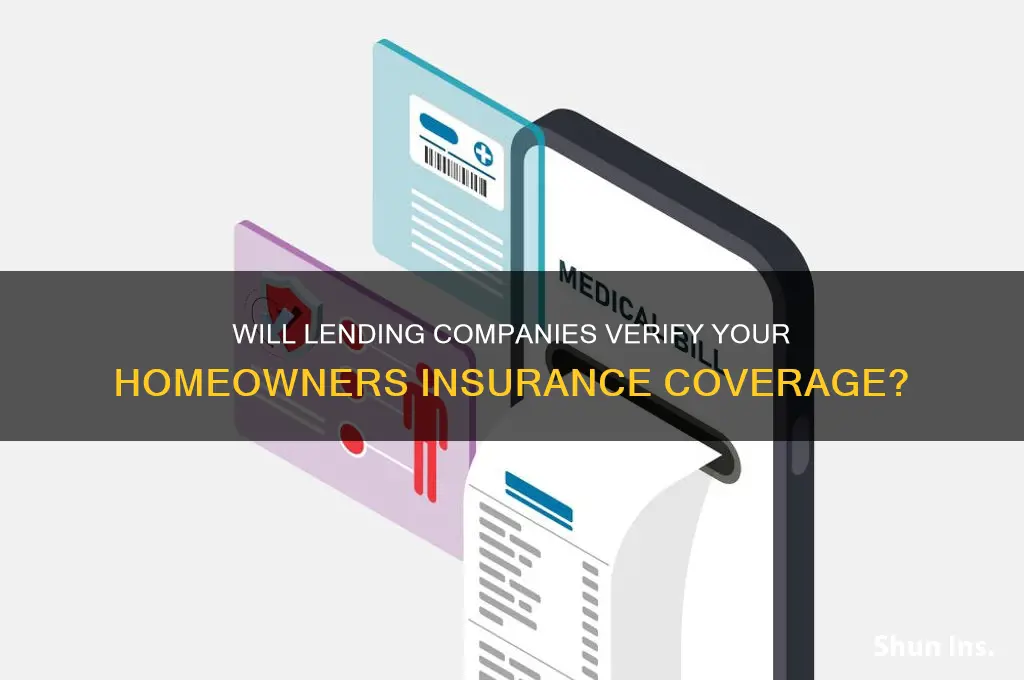 will lending company check home homeowners insurance
