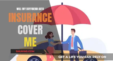 Does My Boyfriend's Auto Insurance Cover Me?