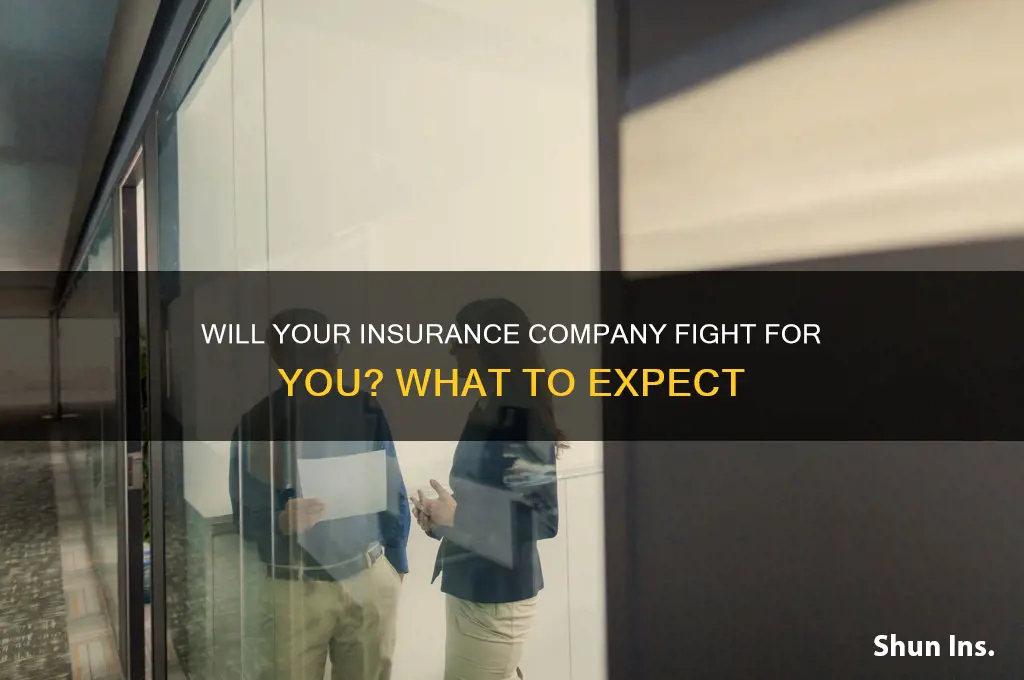will my insurance company fight for me