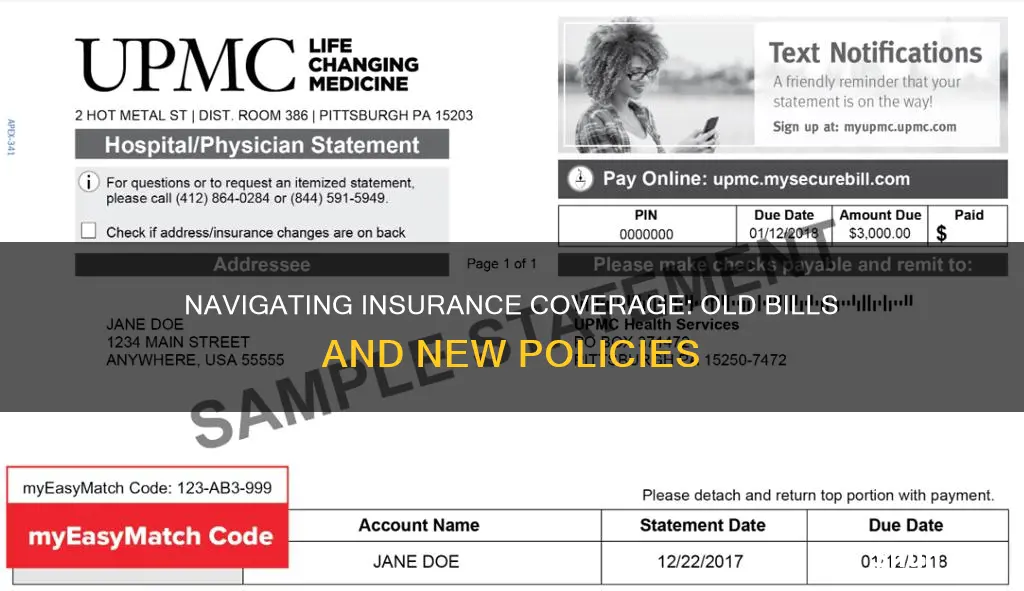 will my new insurance cover an old medical bill