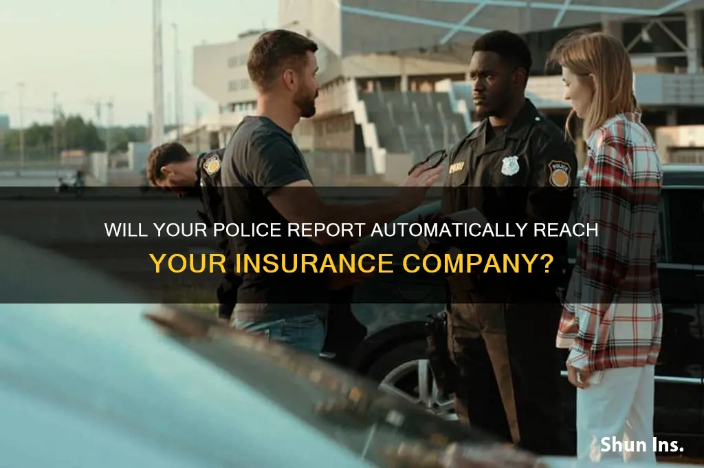 will police report go to insurance company