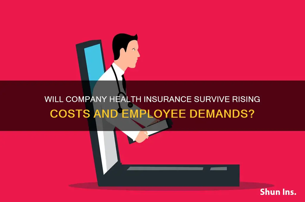 will the company health insurance