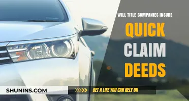 Quick Claim Deeds: Can Title Companies Provide Insurance Coverage?