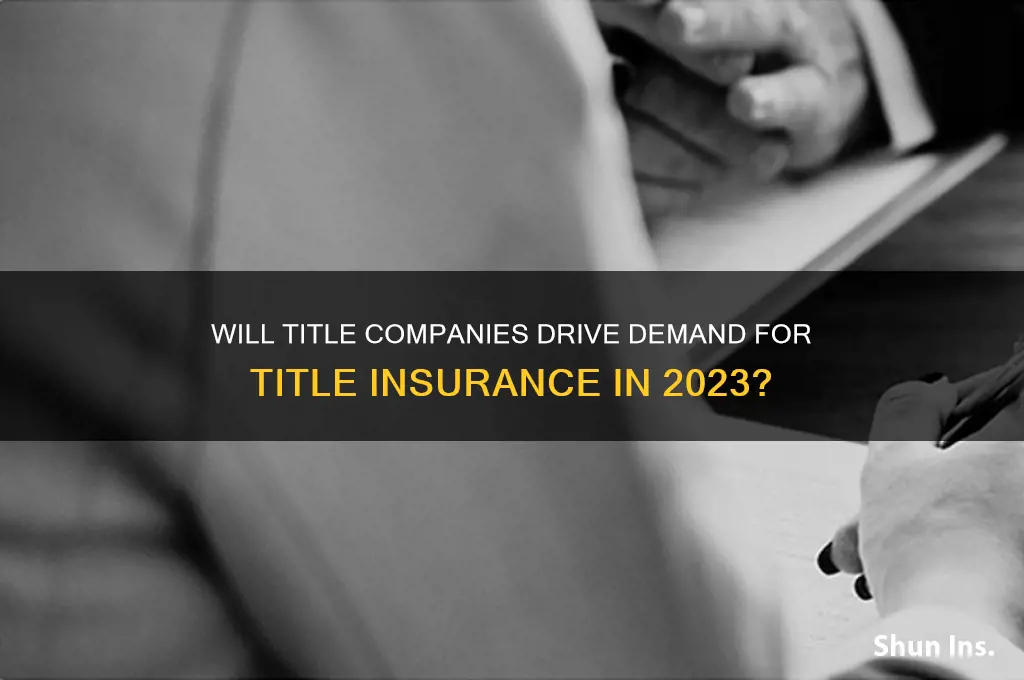 will title companies push to get title insurance