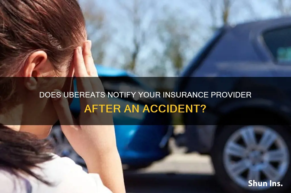 will ubereats inform your insurance company