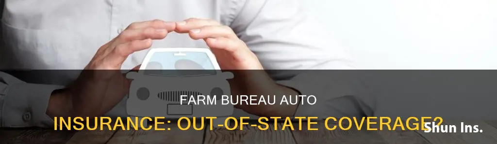 will va farm bureau insure auto licensed in another state