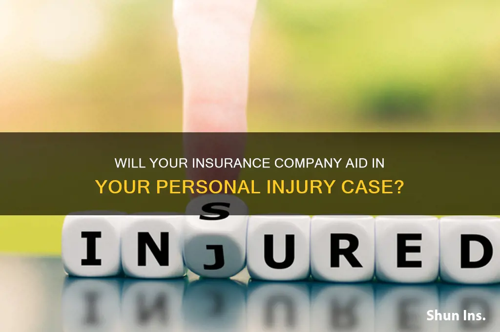 will your insurance company help with my personal injury case