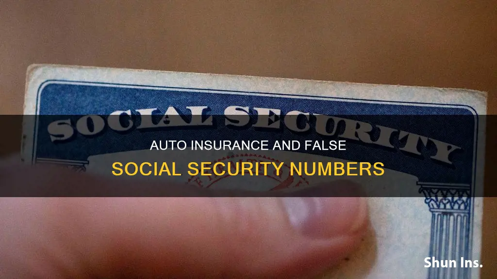 would auto insurance know ig give wrong social security number