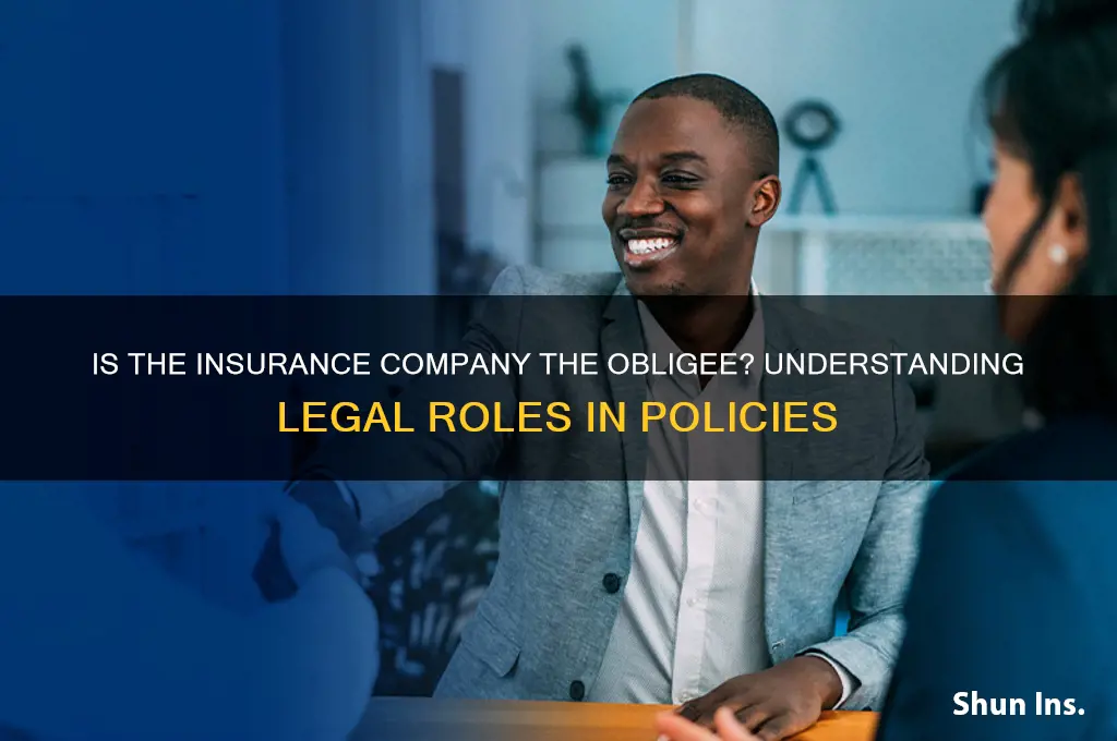 would insurance company be considered the oblige